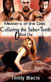 Masters of the Cats: Collaring the Saber-Tooth (eBook, ePUB)