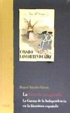 La historia imaginada : la Guerra de la Independencia en la literatura española