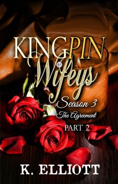 Cover Kingpin Wifeys Season 3 Part 2 The Agreement (Kingpin Wifeys, #16) (eBook, ePUB)