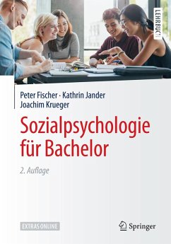 Sozialpsychologie für Bachelor (eBook, PDF) - Fischer, Peter; Jander, Kathrin; Krueger, Joachim