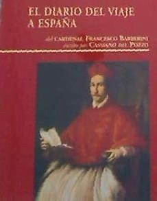 El diario del viaje a España de Cassiano del Pozo - Anselmi, Alessandra