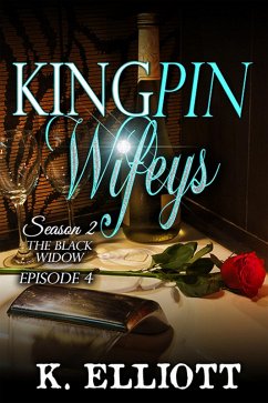 Cover Kingpin Wifeys Season 2 Part 4 The Black Widow (Kingpin Wifeys, #10) (eBook, ePUB)