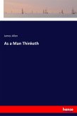 As a Man Thinketh