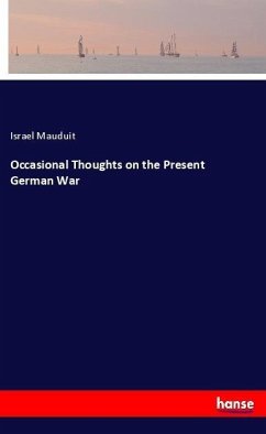 Occasional Thoughts on the Present German War - Mauduit, Israel
