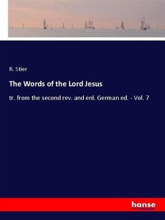 The Words of the Lord Jesus - Stier, R.