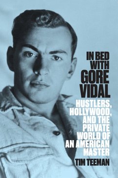 In Bed With Gore Vidal (eBook, ePUB) - Teeman, Tim