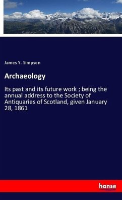 Archaeology - Simpson, James Y.