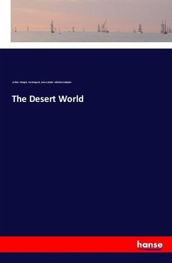 The Desert World - Mangin, Arthur; Dargent, Yan; Foulquier, Jean Antoine Valentin