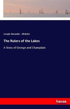 The Rulers of the Lakes - Altsheler, Joseph Alexander