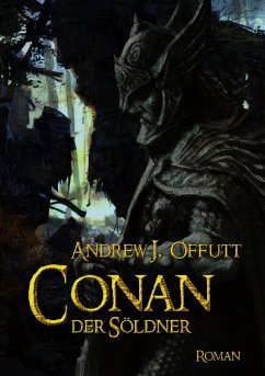 CONAN, DER SÖLDNER (eBook, ePUB) - Offutt, Andrew J.