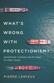What's Wrong with Protectionism (eBook, ePUB)