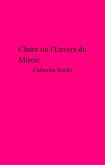 Claire ou l'Envers du Miroir (eBook, ePUB)