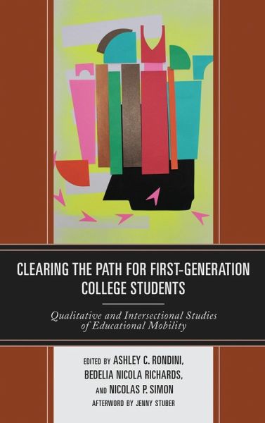 Clearing the Path for First-Generation College Students (eBook, ePUB) Clearing the Path for First-Generation College Students (eBook, ePUB)