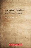 Capitalism, Socialism and Property Rights (eBook, ePUB)