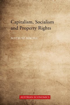 Cover Capitalism, Socialism and Property Rights (eBook, ePUB)