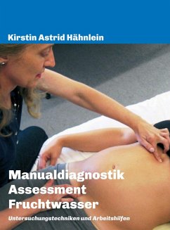 Manualdiagnostik - Assessment Fruchtwasser (eBook, ePUB) - Hähnlein, Kirstin Astrid