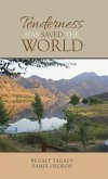 Tenderness Has Saved the World (eBook, ePUB)