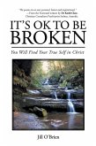 It'S Ok to Be Broken (eBook, ePUB)