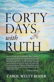 Forty Days with Ruth (eBook, ePUB)