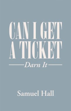 Can I Get a Ticket? (eBook, ePUB) - Hall, Samuel