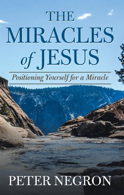 The Miracles of Jesus (eBook, ePUB) - Negron, Peter