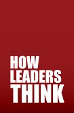 How Leaders Think (eBook, ePUB)