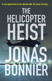 The Helicopter Heist (eBook, ePUB)