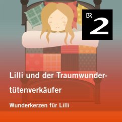 Cover Lilli und der Traumwundertütenverkäufer: Wunderkerzen für Lilli (MP3-Download)