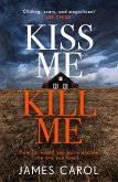 Kiss Me, Kill Me (eBook, ePUB)