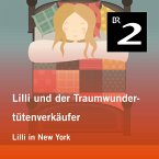 Lilli und der Traumwundertütenverkäufer: Lilli in New York (MP3-Download)