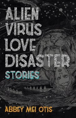 Alien Virus Love Disaster (eBook, ePUB) - Otis, Abbey Mei