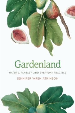 Gardenland (eBook, ePUB) - Atkinson, Jennifer Wren Gardenland (eBook, ePUB) - Atkinson, Jennifer Wren