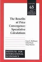 Benefits of Price Convergence (eBook, PDF) - Hufbauer, Gary Clyde; Wada, Erika; Warren, Tony