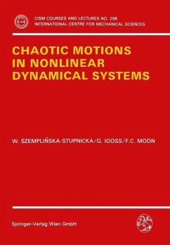 Chaotic Motions in Nonlinear Dynamical Systems (eBook, PDF) - Szemplinska-Stupnicka, Wanda; Iooss, Gerard; Moon, Francis C.