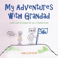 My Adventures with Grandad (eBook, ePUB) - Preston, Ashley