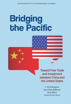 Bridging the Pacific (eBook, ePUB) - Bergsten, C. Fred; Hufbauer, Gary Clyde; Miner, Sean