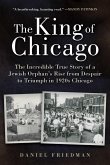 The King of Chicago (eBook, ePUB)