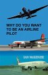 Why Do You Want to Be an Airline Pilot... - Bild 1