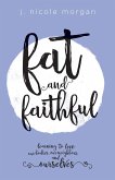 Fat and Faithful (eBook, ePUB)