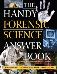 The Handy Forensic Science Answer Book (eBook, ePUB) - Barnes-Svarney, Patricia; Svarney, Thomas E.