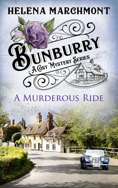 Bunburry - A Murderous Ride (eBook, ePUB) - Marchmont, Helena