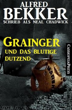 Grainger und das blutige Dutzend (eBook, ePUB) - Bekker, Alfred