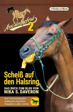 Arschlochpferd 2 - Scheiß auf den Halsring (eBook, ePUB) - Daveron, Nika S.