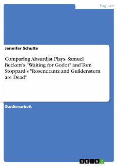 Comparing Absurdist Plays. Samuel Beckett&quote;s &quote;Waiting for Godot&quote; and Tom Stoppard&quote;s &quote;Rosencrantz and Guildenstern are Dead&quote; (eBook, PDF)