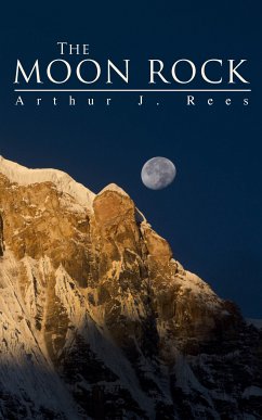 The Moon Rock (eBook, ePUB) - Rees, Arthur J.