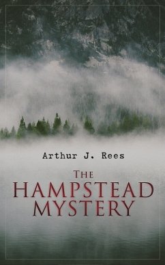 The Hampstead Mystery (eBook, ePUB) - Rees, Arthur J.