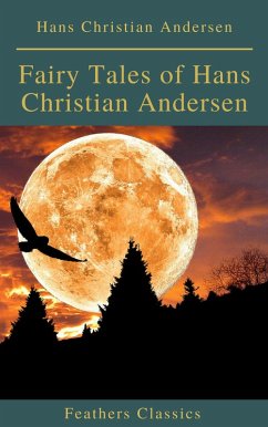 Cover Fairy Tales of Hans Christian Andersen ( Feathers Classics)(Active TOC) (eBook, ePUB)