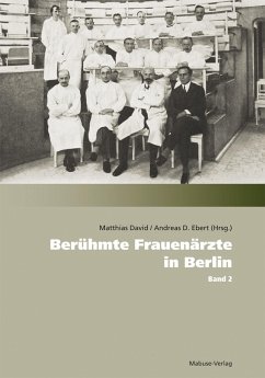 Berühmte Frauenärzte in Berlin (eBook, PDF)