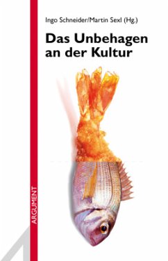 Das Unbehagen an der Kultur (Mängelexemplar) - Herausgegeben:Sexl, Martin; Schneider, Ingo