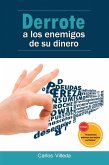 Derrote A Los Enemigos De Su Dinero (eBook, ePUB)
